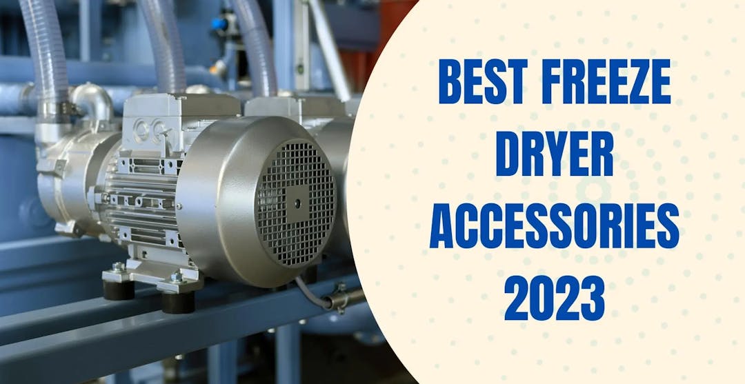 Best Freeze Dryer Accessories 2023